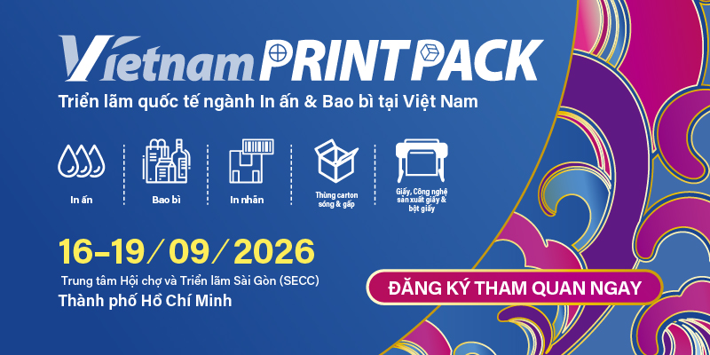[VietnamPrintPack 2026] XU HƯỚNG BAO BÌ BỀN VỮNG VÀ CƠ HỘI TIẾP CẬN THỊ TRƯỜNG TOÀN CẦU